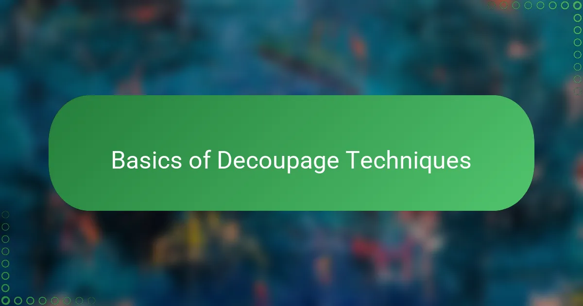 Basics of Decoupage Techniques
