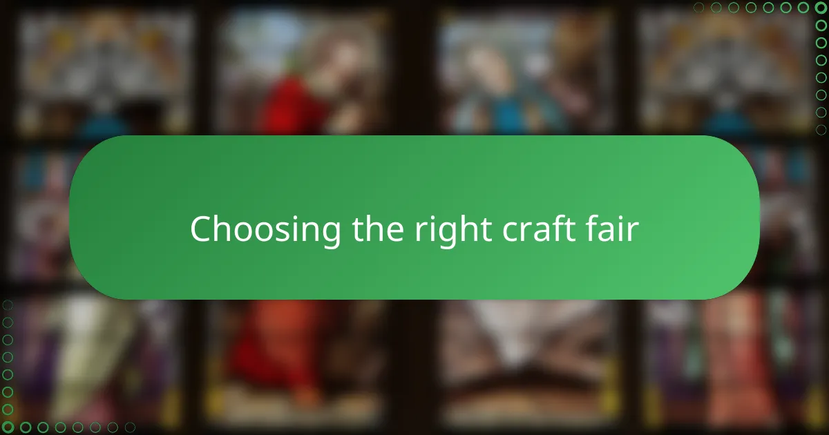 Choosing the right craft fair