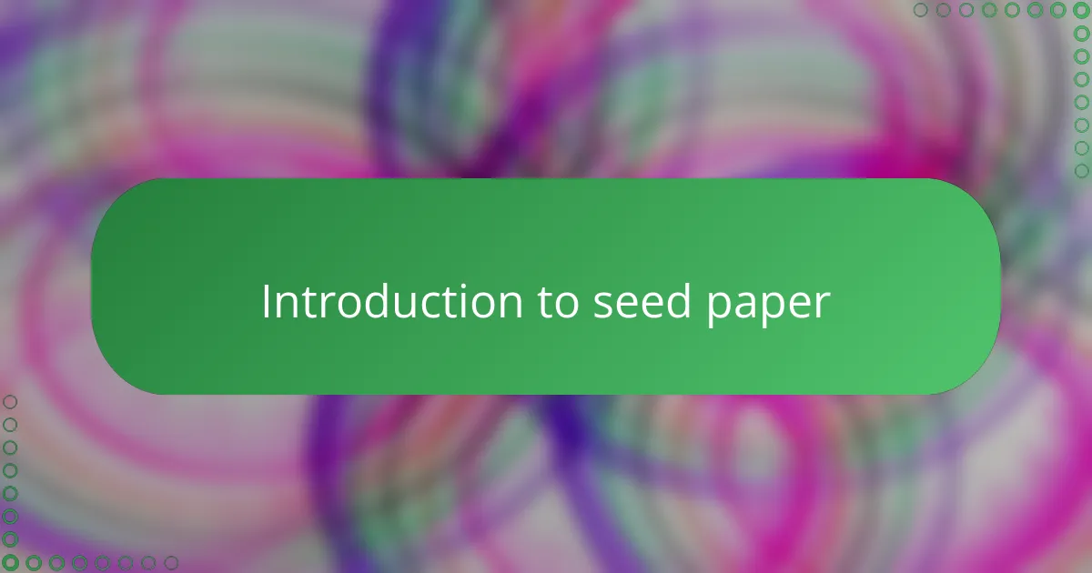 Introduction to seed paper