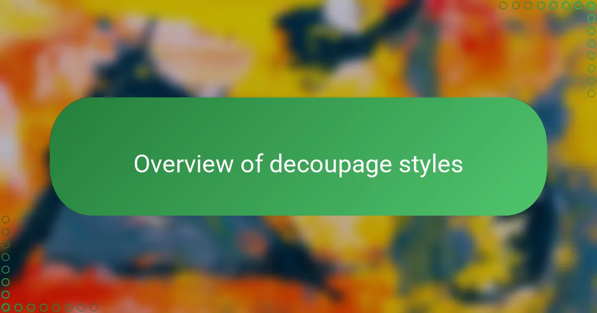 Overview of decoupage styles