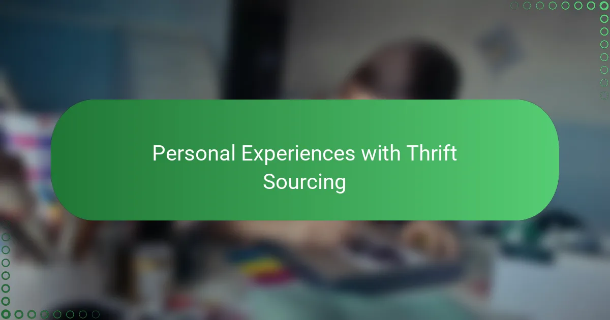 Personal Experiences with Thrift Sourcing