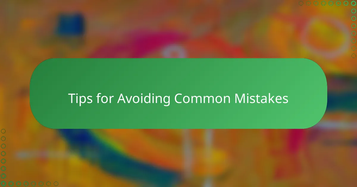 Tips for Avoiding Common Mistakes