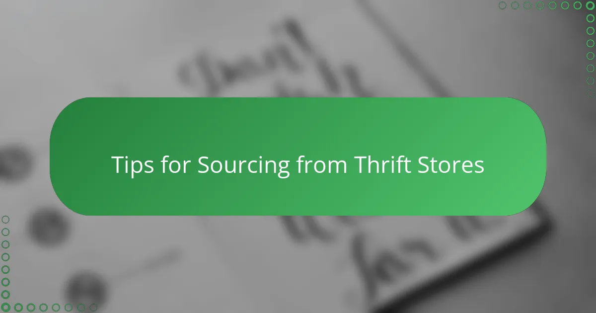 Tips for Sourcing from Thrift Stores