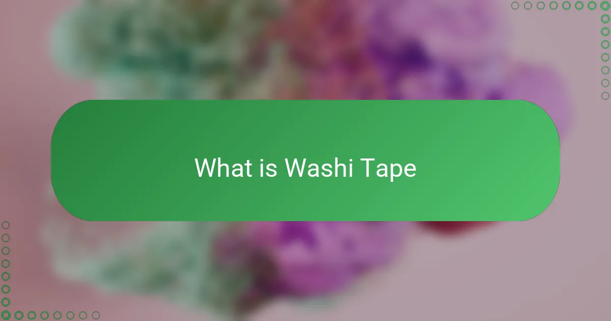 What is Washi Tape
